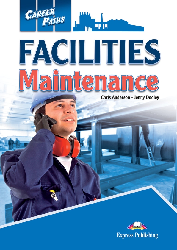 [object Object] «Career Paths. Facilities Maintenance. Student's Book (with DigiBooks App)», авторів Кріс Андерсон, Дженні Дулі - фото №1