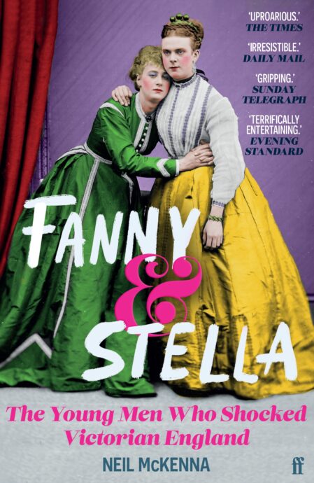 Бумажная книга «Fanny and Stella. The Young Men Who Shocked Victorian England», автор Нил МакКенна - фото №1