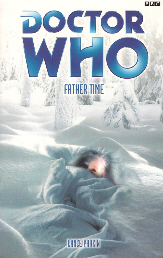 Паперова книга «Doctor Who: Father Time», автор Ланс Паркін - фото №1