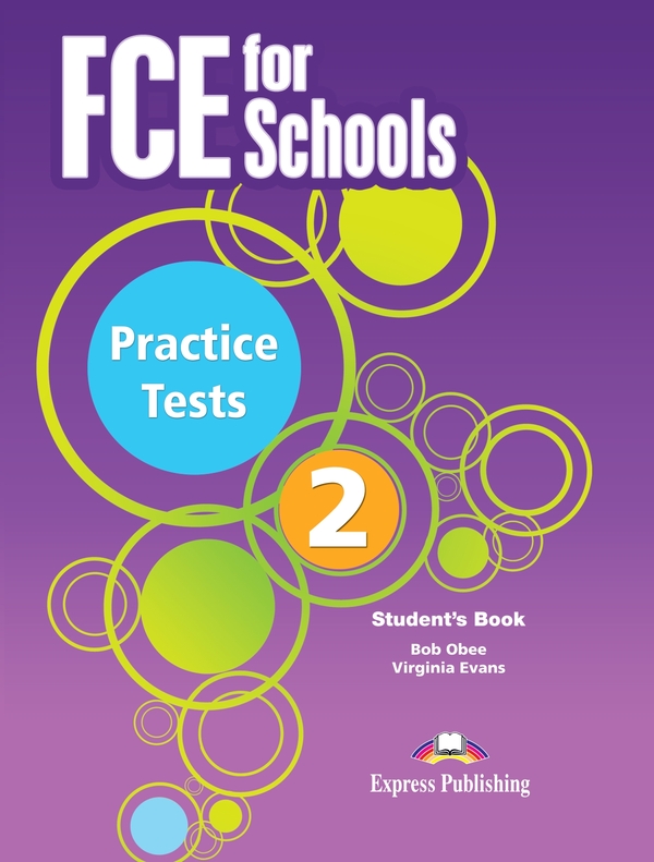 [object Object] «FCE for Schools Practice Tests 2. Student's Book (with DigiBooks App)», авторів Боб Обі, Вірджинія Еванс, Дженні Дулі - фото №1