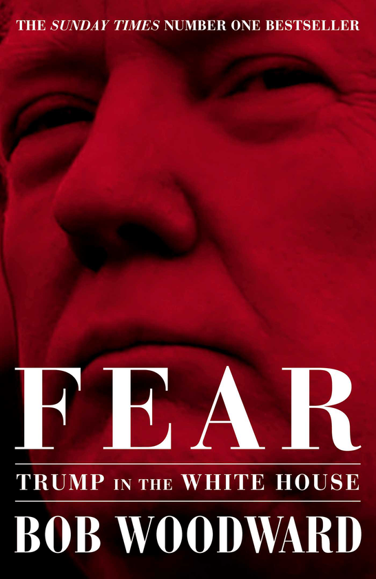 Бумажная книга «Fear. Trump in the White House», автор Боб Вудворд - фото №1