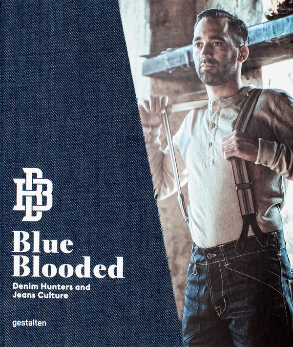 Бумажная книга «Blue Blooded. Denim Hunters and Jeans Culture», автор Томас Стиг Бойер - фото №1