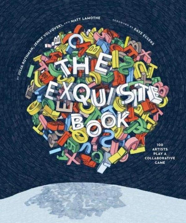 Бумажная книга «Exquisite Book. 100 Artists Play a Collaborative Game», автор Дейв Эггерс - фото №1