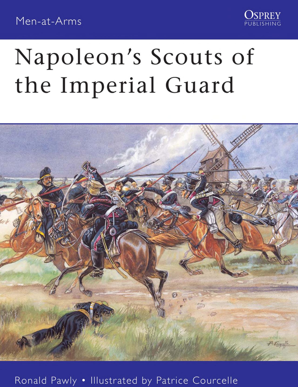 Бумажная книга «Napoleon’s Scouts of the Imperial Guard», автор Рональд Поули - фото №1