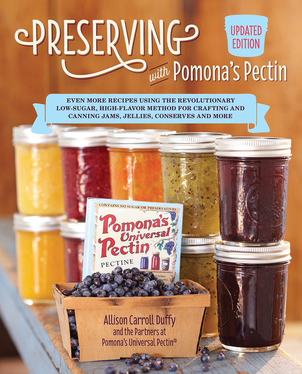 Бумажная книга «Preserving with Pomona's Pectin, Updated Edition. Even More Revolutionary Low-Sugar, High-Flavor Method for Crafting and Canning Jams, Jellies, Conserves, and More», автор Эллисон Кэрролл Даффи - фото №1