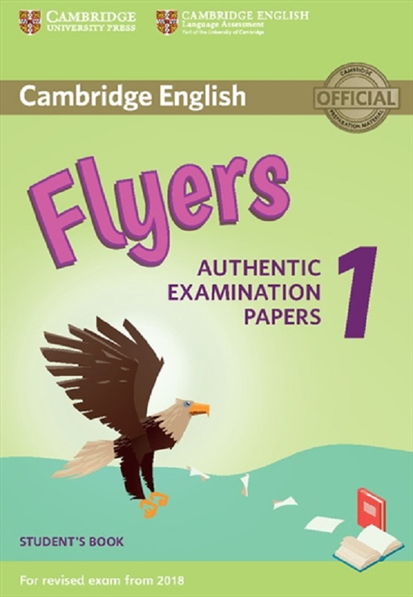 Бумажная книга «Cambridge English Flyers 1 for Revised Exam from 2018 Student's Book. Authentic Examination Papers» - фото №1