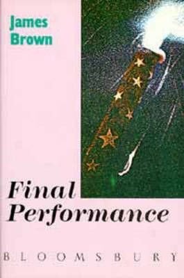 Бумажная книга «Final Performance», автор Джеймс Браун - фото №1
