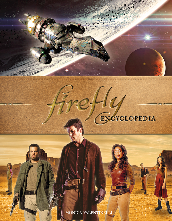 Бумажная книга «Firefly Encyclopedia», автор Моника Валентинелли - фото №1