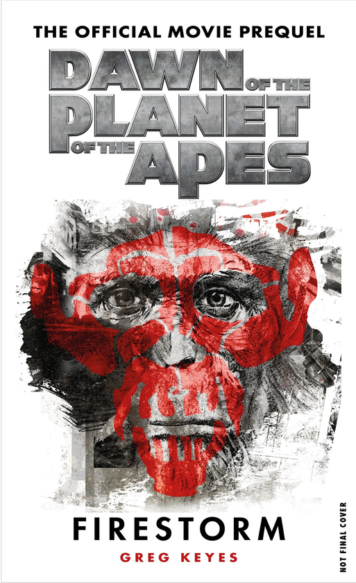 Бумажная книга «Dawn of the Planet of the Apes. Firestorm. The Official Movie Prequel», автор Грег Киз - фото №1
