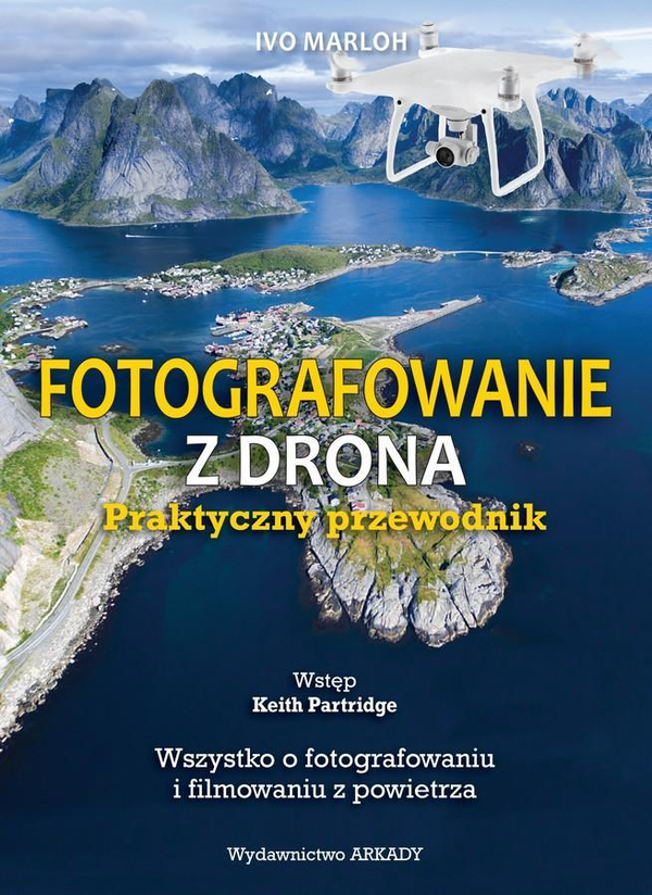 Бумажная книга «Fotografowanie z drona. Praktyczny przewodnik» - фото №1
