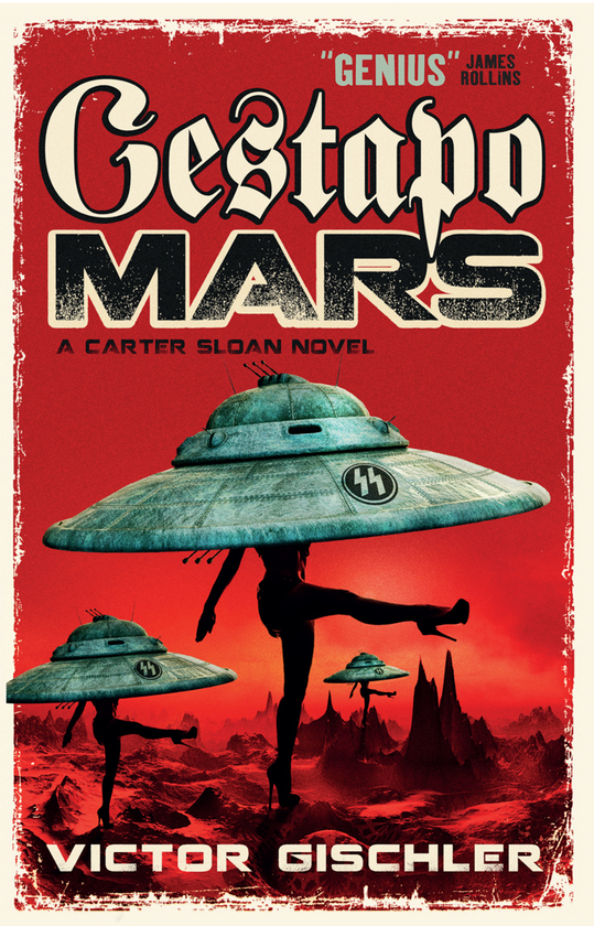 Бумажная книга «Gestapo Mars: A Carter Sloan Novel», автор Виктор Гишлер - фото №1
