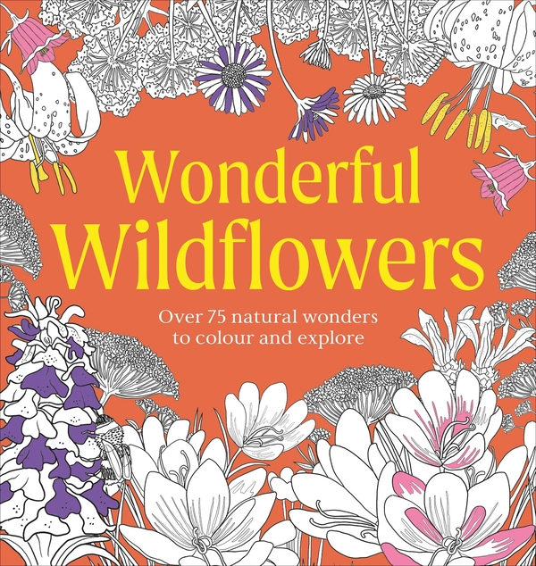 Бумажная книга «Wonderful Wildflowers Colouring Book», автор DK (Dorling Kindersley) - фото №1