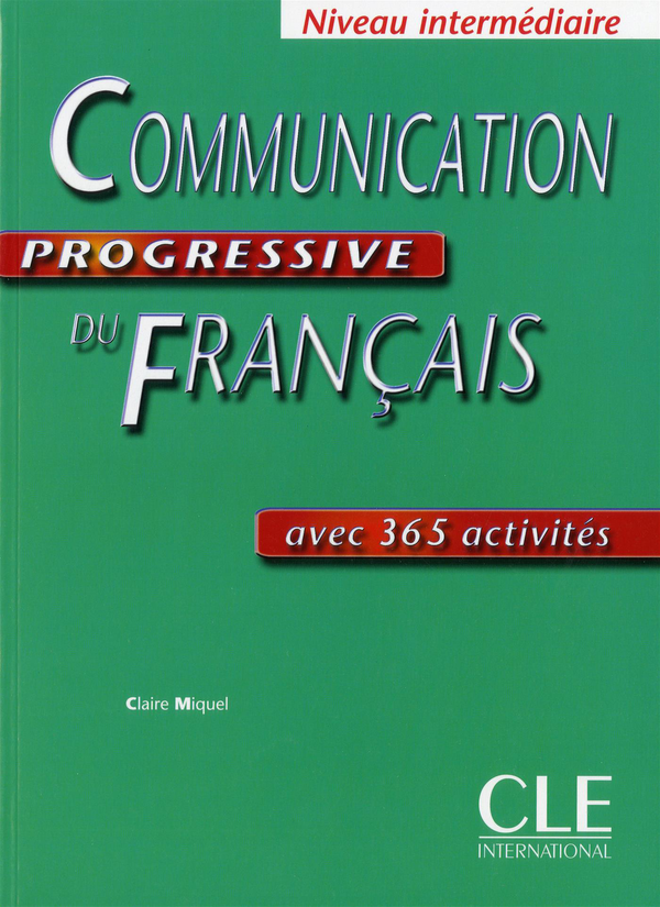 Паперова книга «Communication Progressive Du Francais: Livre Intermediaire», автор Клер Мігель - фото №1