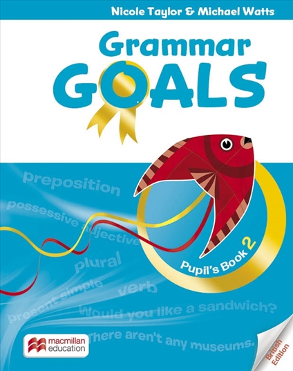 [object Object] «Grammar Goals Level 2 Pupil's Book + eBook », авторів Ніколь Тейлор, Майкл Уоттс - фото №1