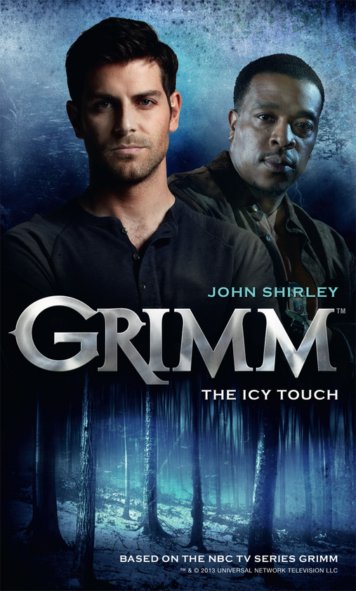 Паперова книга «Grimm. The Icy Touch. Book 1», автор Джон Ширлі - фото №1