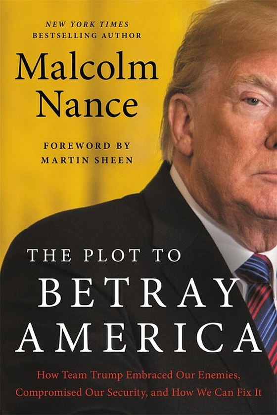 Бумажная книга «The Plot to Betray America», автор Малкольм Ненс - фото №1
