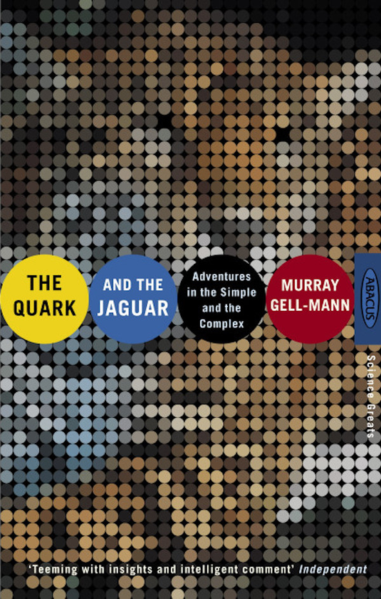 Бумажная книга «The Quark And The Jaguar. Adventures in the Simple and the Complex», автор Марри Гелл-Ман - фото №1