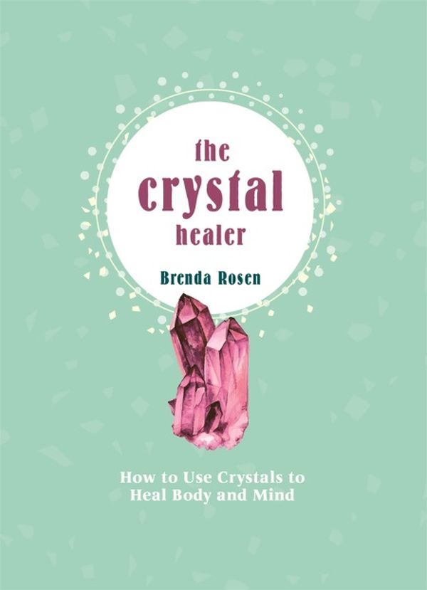 Паперова книга «The Crystal Healer», автор Бренда Розен - фото №1