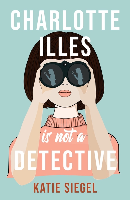Бумажная книга «Charlotte Illes Is Not A Detective», автор Кейт Сигел - фото №1