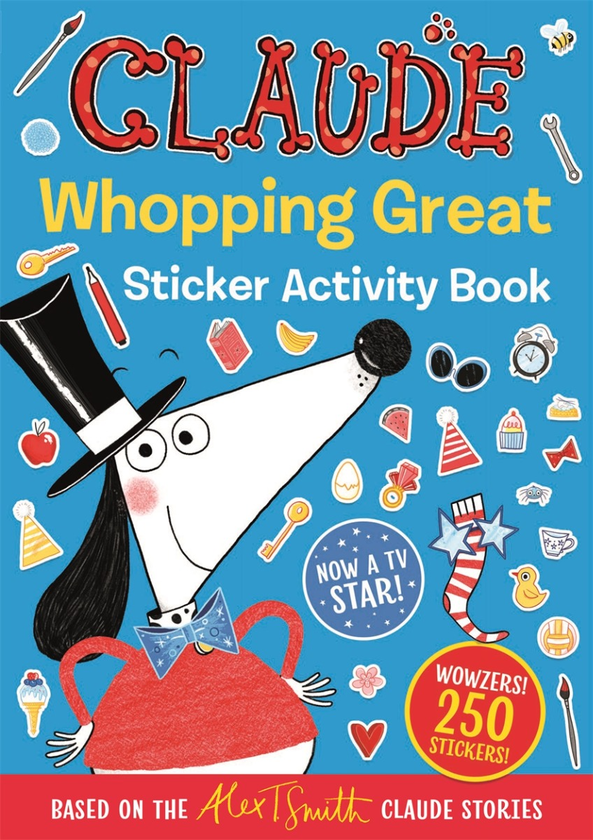 Бумажная книга «Claude TV Tie-ins. Claude Whopping Great Sticker Activity Book. 250 Stickers», автор Алекс Т. Смит - фото №1