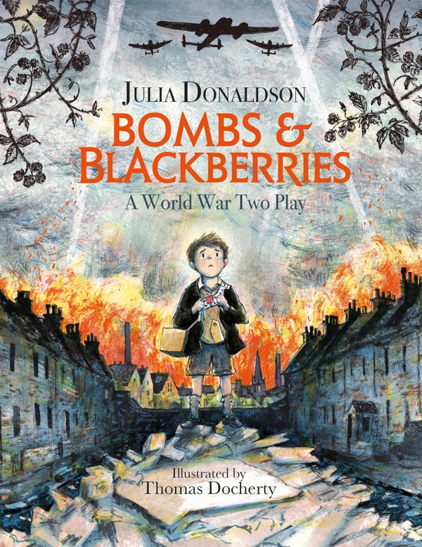 Бумажная книга «Bombs and Blackberries. A World War Two Play», автор Джулия Дональдсон - фото №1