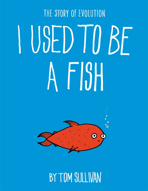 Бумажная книга «I Used to Be a Fish», автор Том Салливан - фото №1
