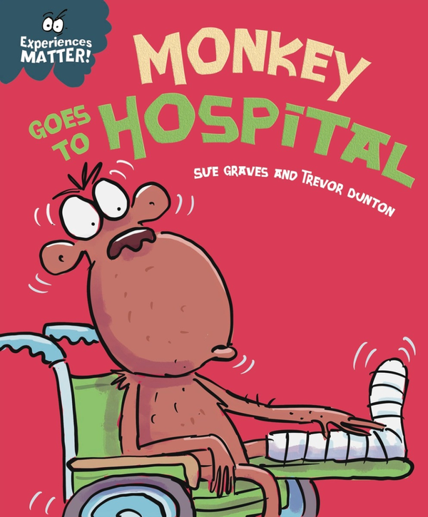 [object Object] «Experiences Matter. Monkey Goes to Hospital», автор Сью Грейвс - фото №1