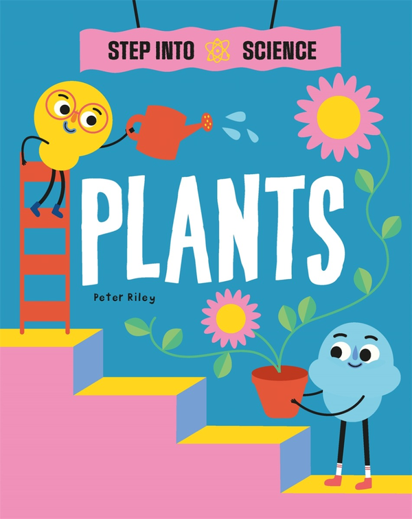 Бумажная книга «Step Into Science. Plants», автор Питер Райли - фото №1