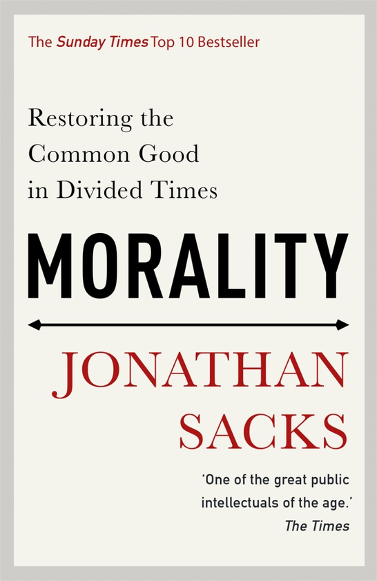 Бумажная книга «Morality. Restoring the Common Good in Divided Times», автор Джонатан Сакс - фото №1