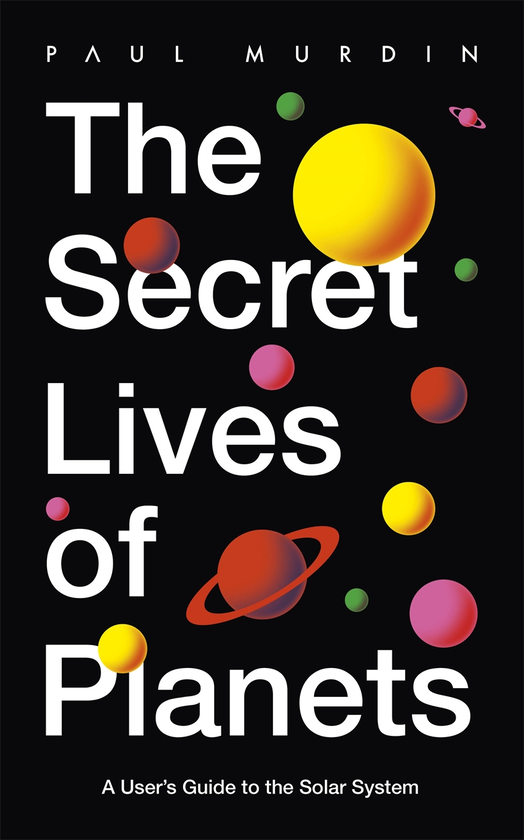 Бумажная книга «The Secret Lives of Planets», автор Пол Мердин - фото №1