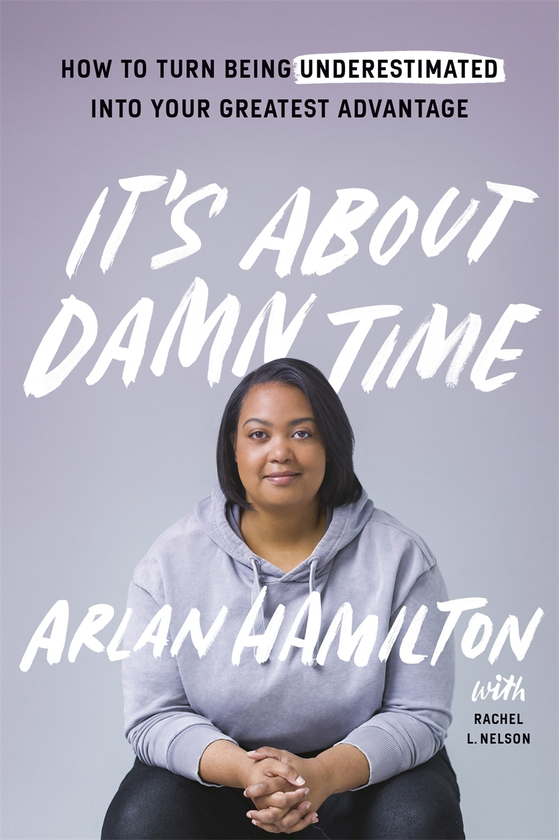 Бумажная книга «It's About Damn Time», автор Арлан Гамильтон - фото №1