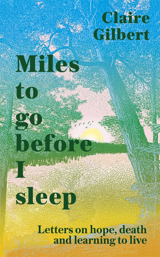 Паперова книга «Miles To Go before I Sleep», автор Клер Гілберт - фото №1
