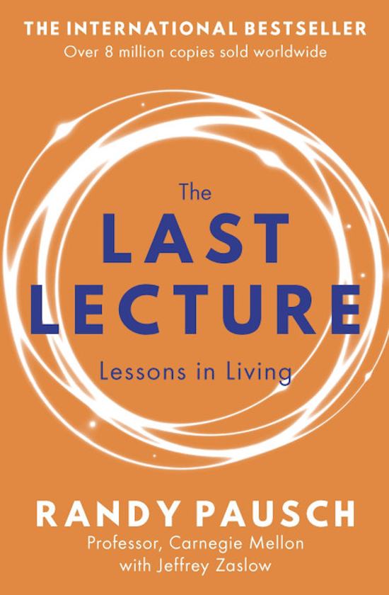 Паперова книга «The Last Lecture», авторів Рэнді Пауш, Джеффрі Заслоу - фото №1