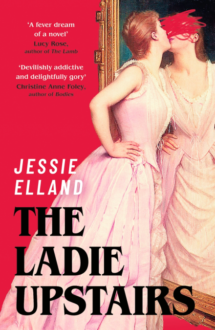 Бумажная книга «The Ladie Upstairs», автор Джесси Элланд - фото №1