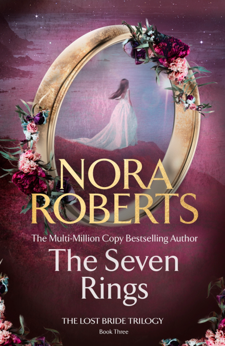 Бумажная книга «The Seven Rings (The Lost Bride Trilogy Book 3)», автор Нора Робертс - фото №1