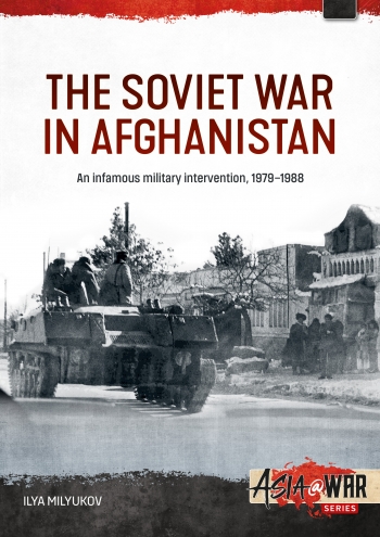 Паперова книга «The Soviet War in Afghanistan: An Infamous Military Intervention, 1979-1988», автор Ілля Мілюков - фото №1