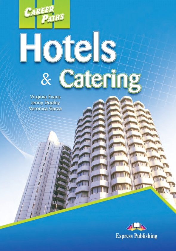 [object Object] «Career Paths. Hotels & Catering. Student's Book (with Digibooks App)», авторів Вірджинія Еванс, Дженні Дулі, Вероніка Гарса - фото №1