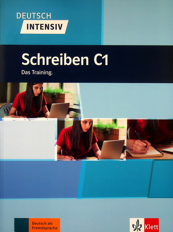Бумажная книга «Deutsch Intensiv. Schreiben C1. Das Training», автор Доротея Штайн-Басслер - фото №1