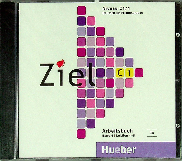 Паперова книга «Ziel C1/1, 1 CD zum Arbeitsbuch. CD-ROM», авторів Фолькер Борбейн, Марі-Клер Лоеак-Відерс - фото №1