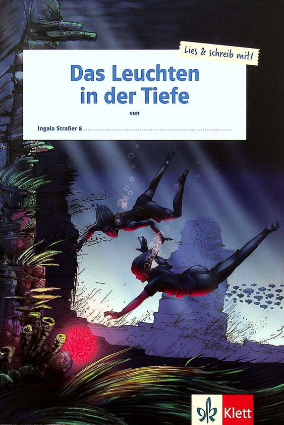 Бумажная книга «Das Leuchten in der Tiefe. Schülerarbeitsheft (+ Online)», автор Ингала Штрасер - фото №1