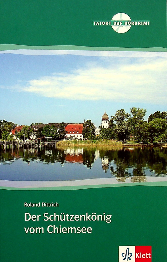 Бумажная книга «Der Schutzenkonig vom Chiemsee. Buch (+ CD)», автор Роланд Диттрих - фото №1