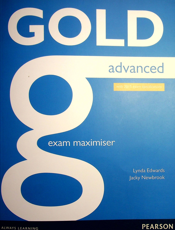 [object Object] «Gold Advanced 2015 Exam Maximiser +Online audio without Key», авторов Линда Эдвардс, Джеки Ньюбрук - фото №1