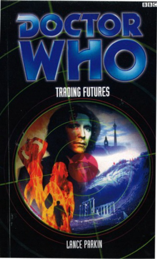 Паперова книга «Doctor Who: Trading Futures», автор Ланс Паркін - фото №1