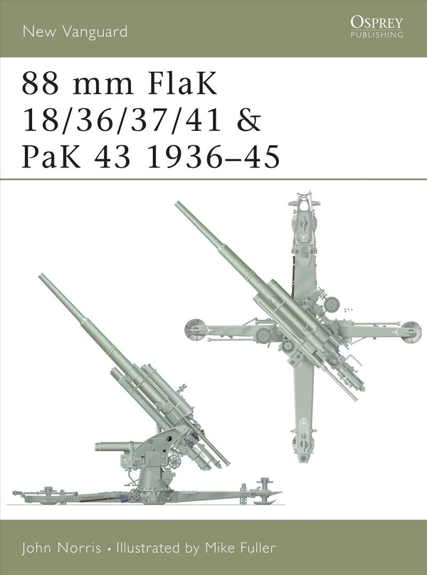 Паперова книга «88 mm FlaK 18/36/37/41 and PaK 43 1936–45», автор Джон Норріс - фото №1