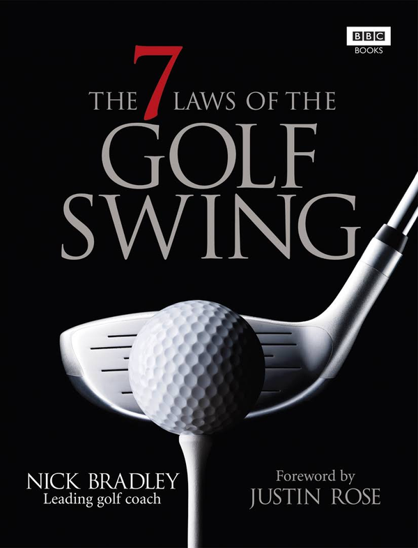 Паперова книга «The Seven Laws of the Golf Swing», автор Нік Бредлі - фото №1