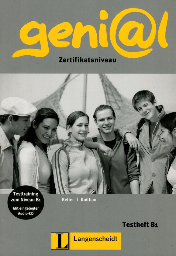 Паперова книга «Geni@l. Zertifikatsniveau. Testheft B1 (+ CD-ROM)», авторів Сюзі Келлер, Уте Койтан - фото №1