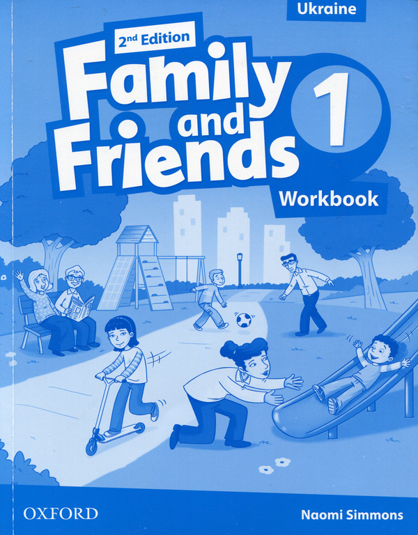 Бумажная книга «Family & Friends. Second Edition 1. Workbook for Ukraine», автор Наоми Симмонс - фото №1
