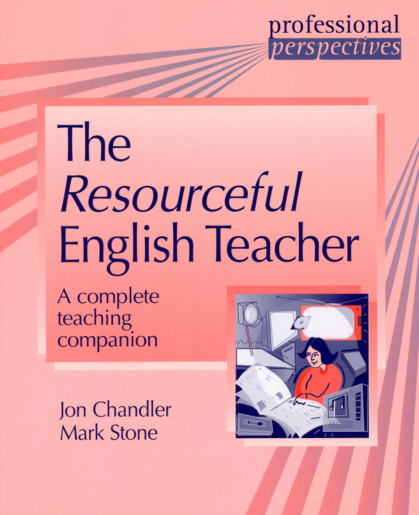 Паперова книга «The Resourceful English Teacher», авторів Марк Стоун, Джон Чендлер - фото №1