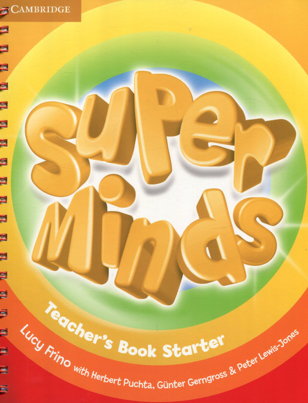 Бумажная книга «Super Minds. Teacher's Book Starter», авторов Гюнтер Гернгросс, Питер Льюис-Джонс, Люси Фрино, Герберт Пухта - фото №1