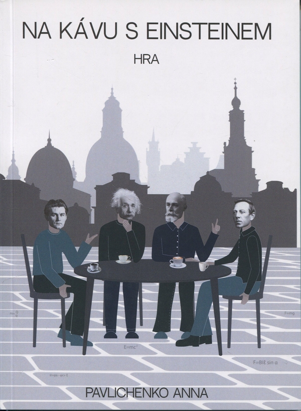 Паперова книга «Na kavu s Einsteinem. Hra», автор Анна Павліченко - фото №1
